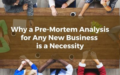 Why a Pre-Mortem Analysis for Any New Kern County Business is a Necessity