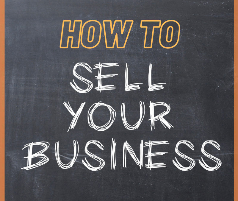 Things To Consider Before Selling Your Kern County Business